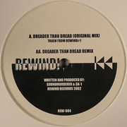 Soundmurderer & SK-1 - Dreader Than Dread (Remixes) (Rewind Records REW004, 2002) :   