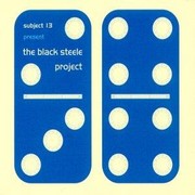 Subject 13 - The Black Steele Project (Selector SEL20, 1997) :   