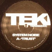 System Noise - Trust / Can't Test (TEKDBZ TEKDBZ004, 2005) :   