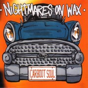 Nightmares On Wax - Carboot Soul (Rough Trade RTD126.3554.2, Warp Records WARPCD61, 1999) :   