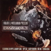 J Majik & Wickaman - Crazy World (Black Widow REDSPIDERCD001, 2007) :   