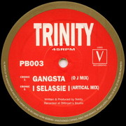 Trinity - Gangsta / I Selassie I (Philly Blunt PB003, 1995) :   