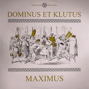 Dominus Et Klutus - Maximus (Dom & Roland Productions DRP005T, 2007) :   