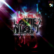 Demo & Cease - Ladies Night (Human Imprint Recordings HUMA8023, 2007) :   