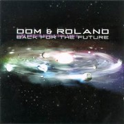 Dom & Roland - Back For The Future (Moving Shadow ASHADOW28CD, 2002) :   