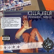 Killa Kela - The Permanent Marker (Jazz Fudge JFR031CD, 2002) : посмотреть обложки диска