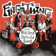 Fingathing - And The Big Red Nebula Band + Time Capsule (Ninja Tune ZENCD053, 2004) :   