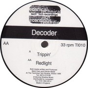 Decoder - Trippin' / Redlight (Tech Itch Recordings TI010, 1996) :   