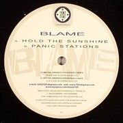 Blame - Hold The Sunshine / Panic Stations (720 Degrees 720NU031, 2008) :   