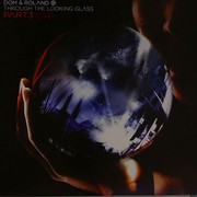 Dom & Roland - Through The Looking Glass part 3 (Dom & Roland Productions DRPLP001PT3, 2008) :   
