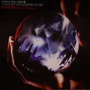 Dom & Roland - Through The Looking Glass part 4 (Dom & Roland Productions DRPLP001PT4, 2008) :   