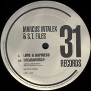 Marcus Intalex & ST Files - Love & Hapiness / Dreamworld (31 Records 31R014, 2001) :   