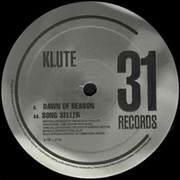 Klute - Dawn Of Reason / Song Seller (31 Records 31R015, 2001) :   