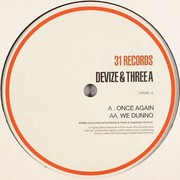 DJ Devize & Three A - Once Again / We Dunno (31 Records 31R028, 2005) :   