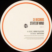 State Of Mind - Mind Slicer / Nations (31 Records 31R030, 2005) :   