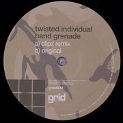 Twisted Individual - Hand Grenade (Grid Recordings GRIDUK013, 2006) :   