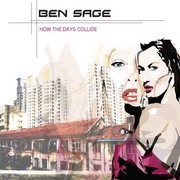 Ben Sage - How The Days Collide (2008) :   