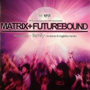 Matrix & Futurebound - Womb / Family (Nu-Tone & Logistics Remix) (Metro Recordings MTRVPR006, Viper Recordings MTRVPR006, 2008) :   