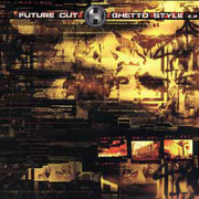 Future Cut - Ghetto Style EP (Renegade Hardware RH035, 2001) :   