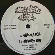 Rude & Deadly vs Da Dogz - Give Me A Dub / Murder De Boy (No Smoking Records SMOKE07, 1996) :   