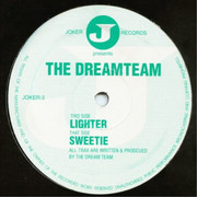 The Dream Team - Sweetie / Lighter (Joker Records JOKER03, 1995) :   
