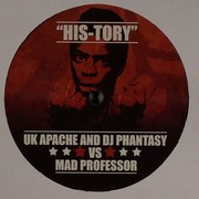 UK Apache & DJ Phantasy vs Mad Professor - His-Story Blessed (Nuttah Beats NBEATS003, 2007) :   