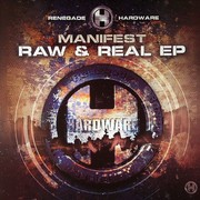 Manifest - Raw & Real EP (Renegade Hardware RH064, 2004) :   