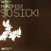 Manifest - So Sick! / Fuck 'Em Up (Renegade Hardware RH079, 2006) :   