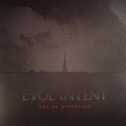Evol Intent - Era Of Diversion (Evol Intent EILP001, 2008) : посмотреть обложки диска