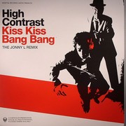 High Contrast - Kiss Kiss Bang Bang (Jonny L Remix) / Nobody Gets Out Alive (Hospital Records NHS138, 2008) :   