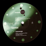 Kemal & Rob Data - Submerge / Test Tube (Timeless Recordings TYME004, 2000) :   