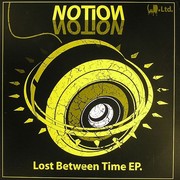 Notion - Lost Between Time EP (Progress Ltd. PRGLTD005, 2007) :   