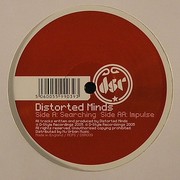 Distorted Minds - Searching / Impulse (D-Style Recordings DSR009, 2005) :   
