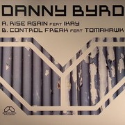 Danny Byrd - Rise Again / Control Freak (Spearhead Records SPEAR005, 2006) :   