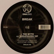 Break - The Myth / Breathless VIP (DNAudio DNAUDIO008, 2006) :   