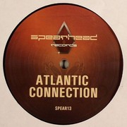 Atlantic Connection - Reach Out (What Would Happen?) / Peace Of Mind (Spearhead Records SPEAR013, 2007) :   