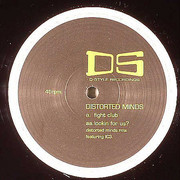 Distorted Minds - Fight Club / Lookin For Us? (remix) (D-Style Recordings DSR003, 2003) :   
