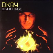 D. Kay - Black Magic / Babylon (Brigand Music BRIG003, 2005) :   