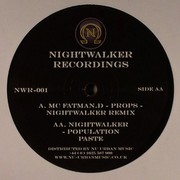 various artists - Props (Nightwalker Remix) / Population Paste (Nightwalker Recordings NWR001, 2007) :   