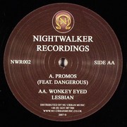 Nightwalker - Promos / Wonkey Eyed Lesbian (Nightwalker Recordings NWR002, 2007) :   