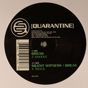 Silent Witness & Break - Z Groove / X Track (Quarantine QRN006, 2005) :   