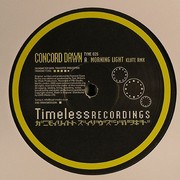 Concord Dawn - Morning Light (Klute Remix) / Don't Tell Me (Timeless Recordings TYME026, 2004) :   