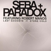 Seba & Paradox - Last Goodbye / Stone Cold (Paradox Music PM007, 2005) :   