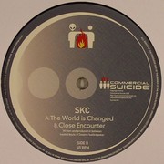 SKC - The World Has Changed / Close Encounter (Commercial Suicide SUICIDE042, 2008) :   