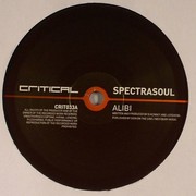 Spectrasoul - Alibi / Dark Hour (Critical Recordings CRIT033, 2008) :   