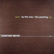 Apex - By The Way / The Yearning VIP (Horizons Music HZN028, 2008) :   