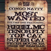 Rebel MC - Most Wanted Volume One (Congo Natty CNVLP002, 2008) : посмотреть обложки диска