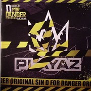 Original Sin - D For Danger / Decibel (Playaz Recordings PLAYAZ005, 2008) :   