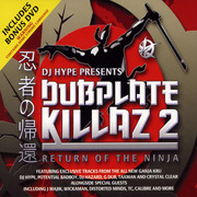 DJ Hype - Dubplate Killaz Volume 2: Return Of The Ninja (Ganja Records RPGCD002, 2006) : посмотреть обложки диска