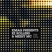 E-Z Rollers - KMAG presents EZ Rollers & Messy MC (Knowledge Magazine KNOW102, 2008) :   